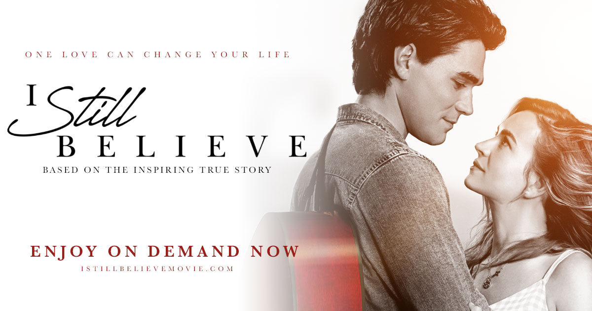 “I Still Believe” Releases on Blu-ray and DVD After Coronavirus Cut Its Theatrical Run Short